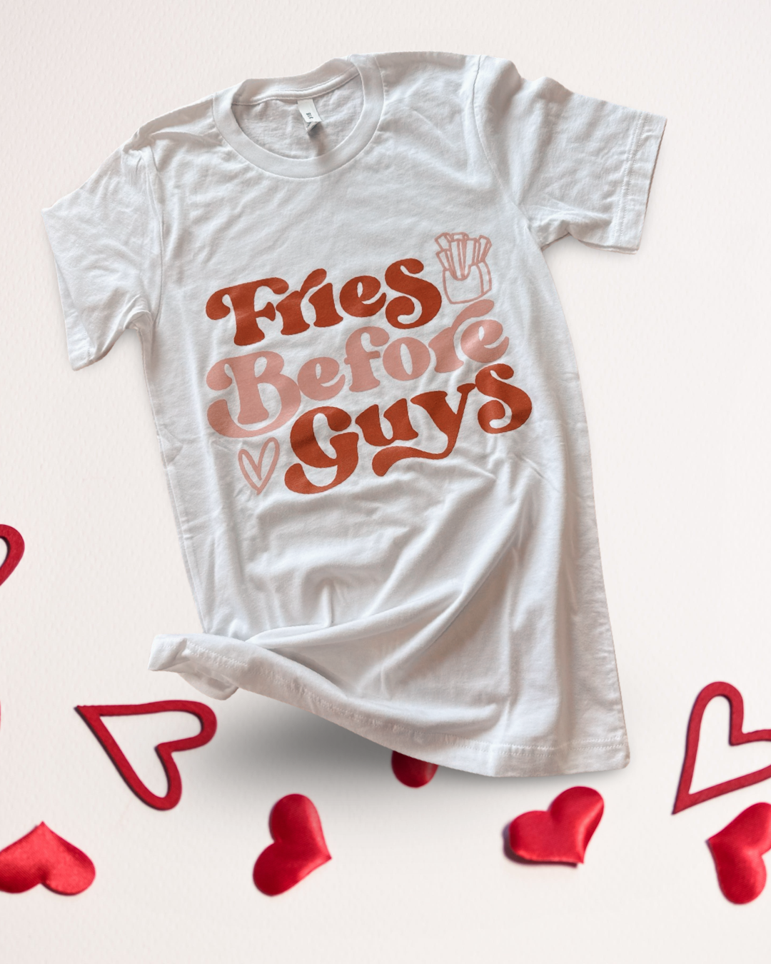 Fries Before  Guys